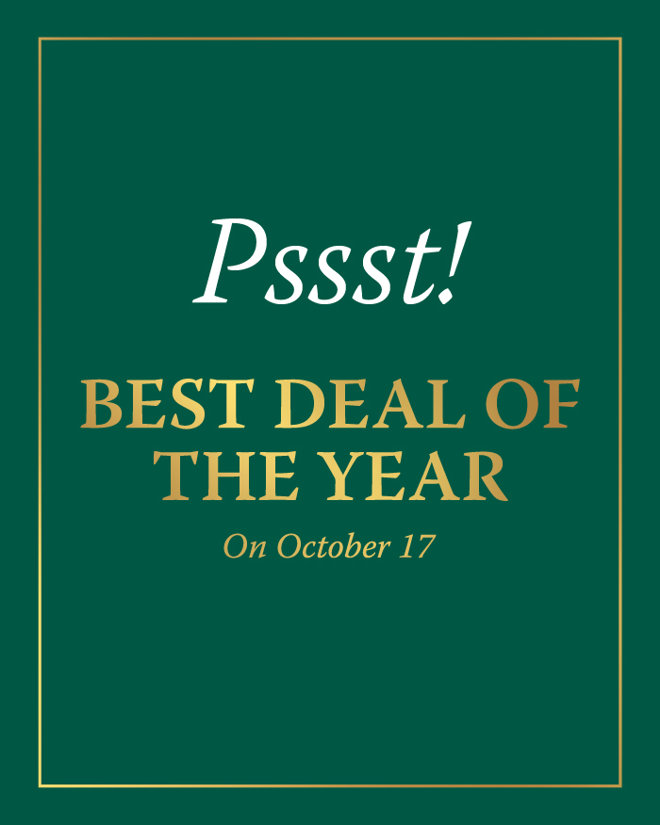 Poster with the text: Psst! Best deal of the year